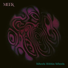 Meer - Wheels Within Wheels Magenta / Purple Vinyl Edition