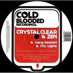 Crystal Clear & Zen - Gang Related / City Lights