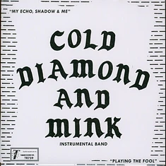 Cold Diamond & Mink - My Echo, Shadow And Me