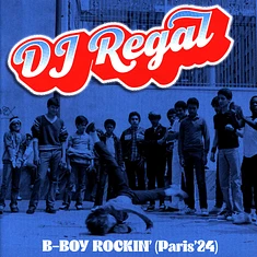DJ Regal - B-Boy Rockin'