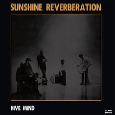 Sunshine Reverberation - Hive Mind Black Vinyl Edition