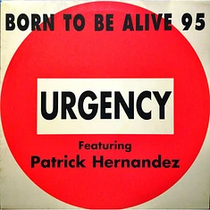 Urgency - Born To Be Alive 95