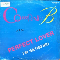 Company B - Perfect Lover / I'm Satisfied