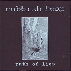 Rubbish Heap - Path Of Lies