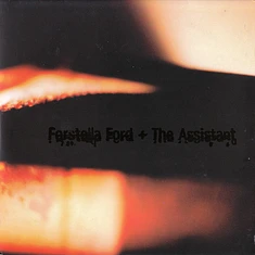 Forstella Ford + The Assistant - Forstella Ford + The Assistant
