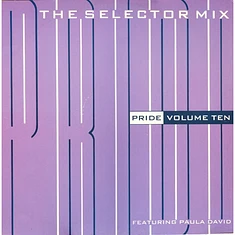 Volume Ten Featuring Paula Davies - Pride (The Selector Mix)