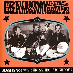 Graham & The Gaolers Day - Begging You / Sitar Spangled Banner
