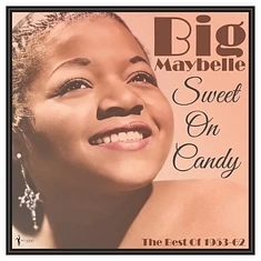 Big Maybelle - Sweet On Candy: Best Of 1953-61