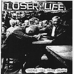 Loser Life - Things Will Never Change
