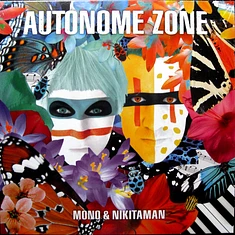 Mono & Nikitaman - Autonome Zone