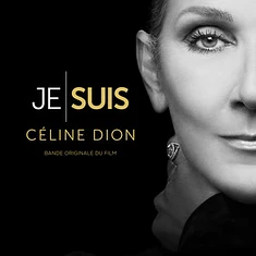 Celine Dion - OST Je Suis: Celine Dion (Bande Originale Du Film)