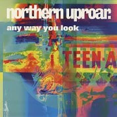 Northern Uproar - Any Way You Look
