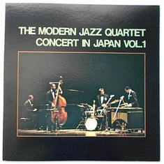 The Modern Jazz Quartet - Concert In Japan Vol.1