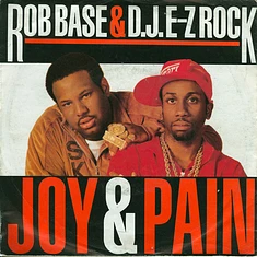 Rob Base & DJ E-Z Rock - Joy & Pain