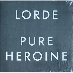 Lorde - Pure Heroine