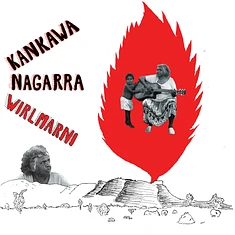 Kankawa Nagarra - Wirlmarni Black Vinyl Edition