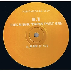 D.T. - The Magic Tapes Part One