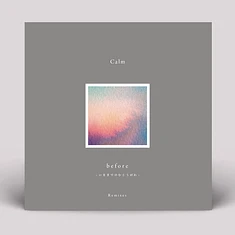 Calm - Before Remixes