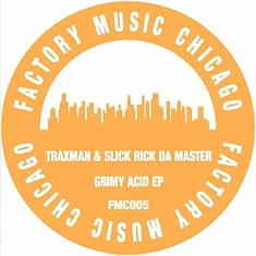 Traxman & Slick Rick Da Master - Grimy Acid EP