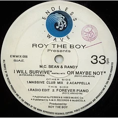 Roy The Boy Presents M.C. Sean & Randy - I Will Survive Medley With Or Maybe Not