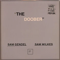 Sam Gendel / Sam Wilkes - The Doober