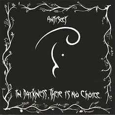 Antisect - In Darkness There Is No Choice