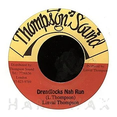 Linval Thompson - Dreadlocks Nah Run