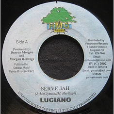 Luciano / L.M.S - Serve Jah / Nah Look Back