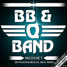 BB & Q Band, The - Richochet (Dr Packer & Michael Gray Remix)