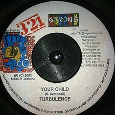 Turbulence / Paul Elliot - Your Child / Ease The Pain