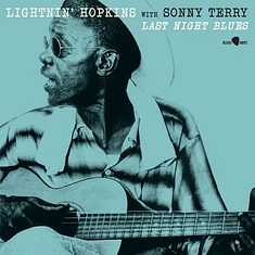 Hopkins,Lightnin' & Terry, Sonny - Last Night Blues 3 Tracks Limited Edition