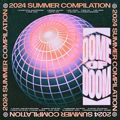 V.A. - Dome Of Doom 2024 Summer Compilation