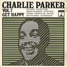 Charlie Parker - Volume 7: Get Happy