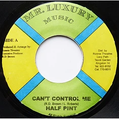 Half Pint - Can't Control Me