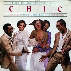 Chic - Les Plus Grands Succes De Chic (Chic's Greatest Hits)