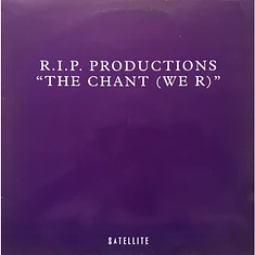 R.I.P. Productions - The Chant (We R)