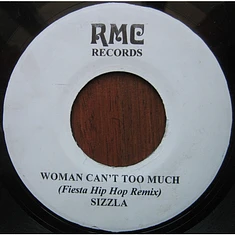 Sizzla / SQJ - Woman Can't Too Much (Fiesta Hip Hop Remix) / One Time Gal