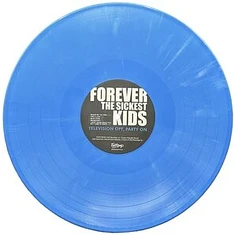 Forever The Sickest Kids - Television Off Party On