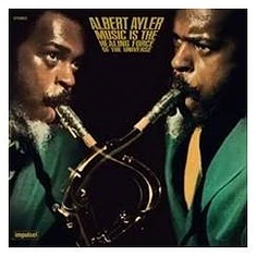 Albert Ayler - Music Is The Healing Force Of The Universe