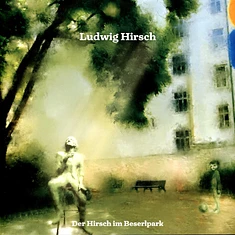 Ludwig Hirsch - Der Hirsch Im Beserlpark Colored Vinyl Edition