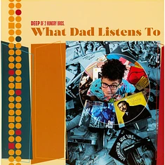 Deep Of 2 Hungry Bros - What Dad Listens To