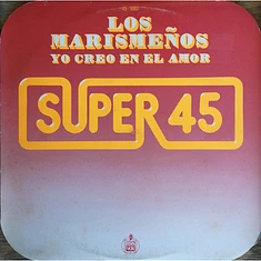 Los Marismeños - Yo Creo En El Amor