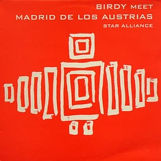 Birdy Meet Madrid De Los Austrias - Star Alliance