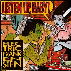 Electric Frankenstein - Listen Up, Baby!