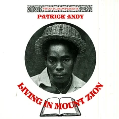 Patrick Andy / Yabby You - Living In Mount Zion