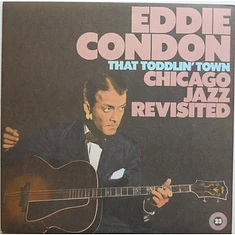 Eddie Condon - That Toddlin' Town