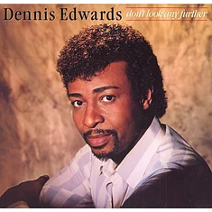 Dennis Edwards - Don't Look Any Further