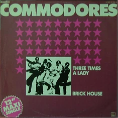 Commodores - Three Times A Lady / Brick House