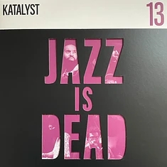 Katalyst , Ali Shaheed Muhammad & Adrian Younge - Jazz Is Dead 13