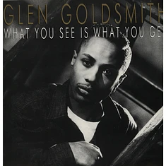 Glen Goldsmith - What You See Is What You Get